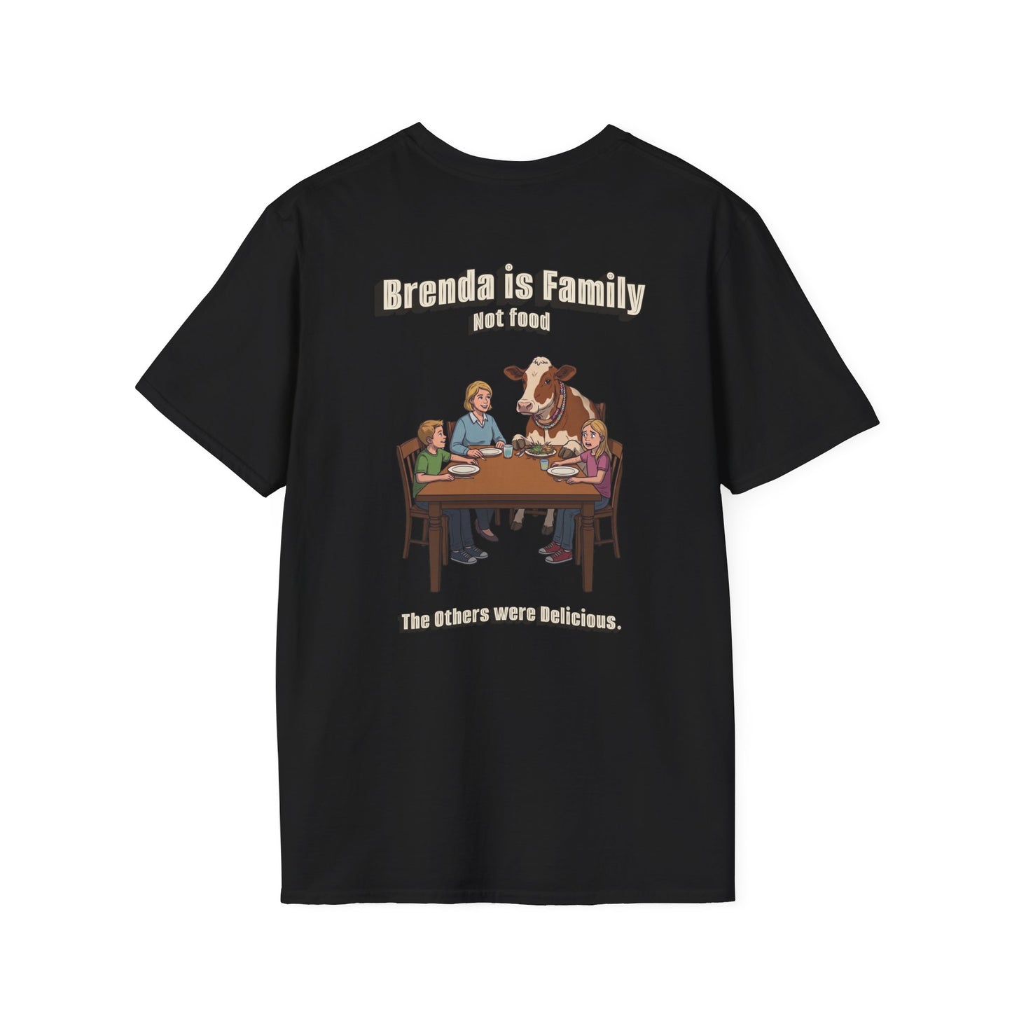 Funny 'Brenda is Family Not Food... But the Others Were Delicious' Cow T-Shirt