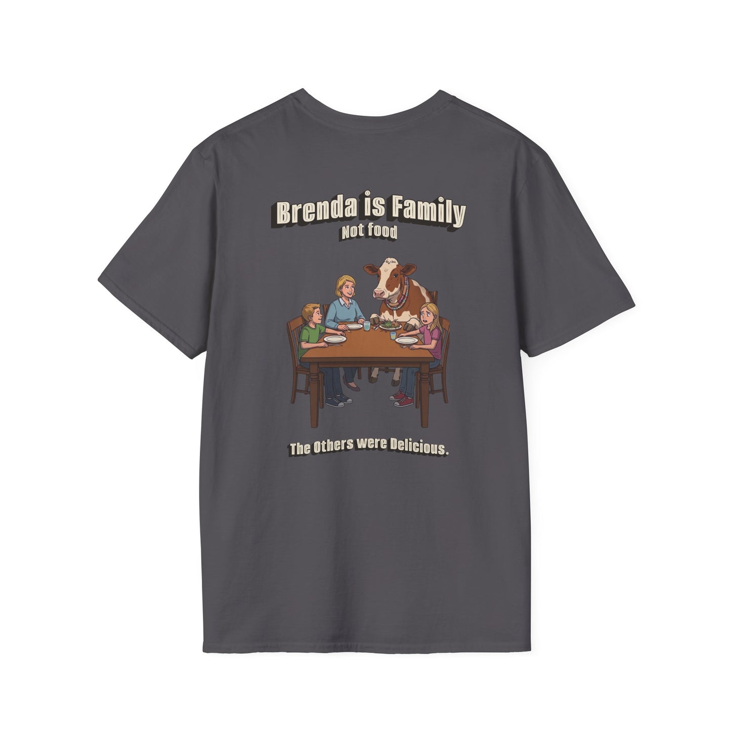 Funny 'Brenda is Family Not Food... But the Others Were Delicious' Cow T-Shirt